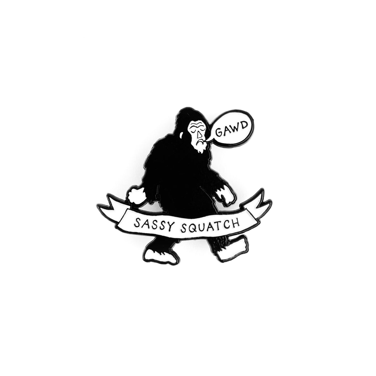 Sassy Squatch // Enamel Pin