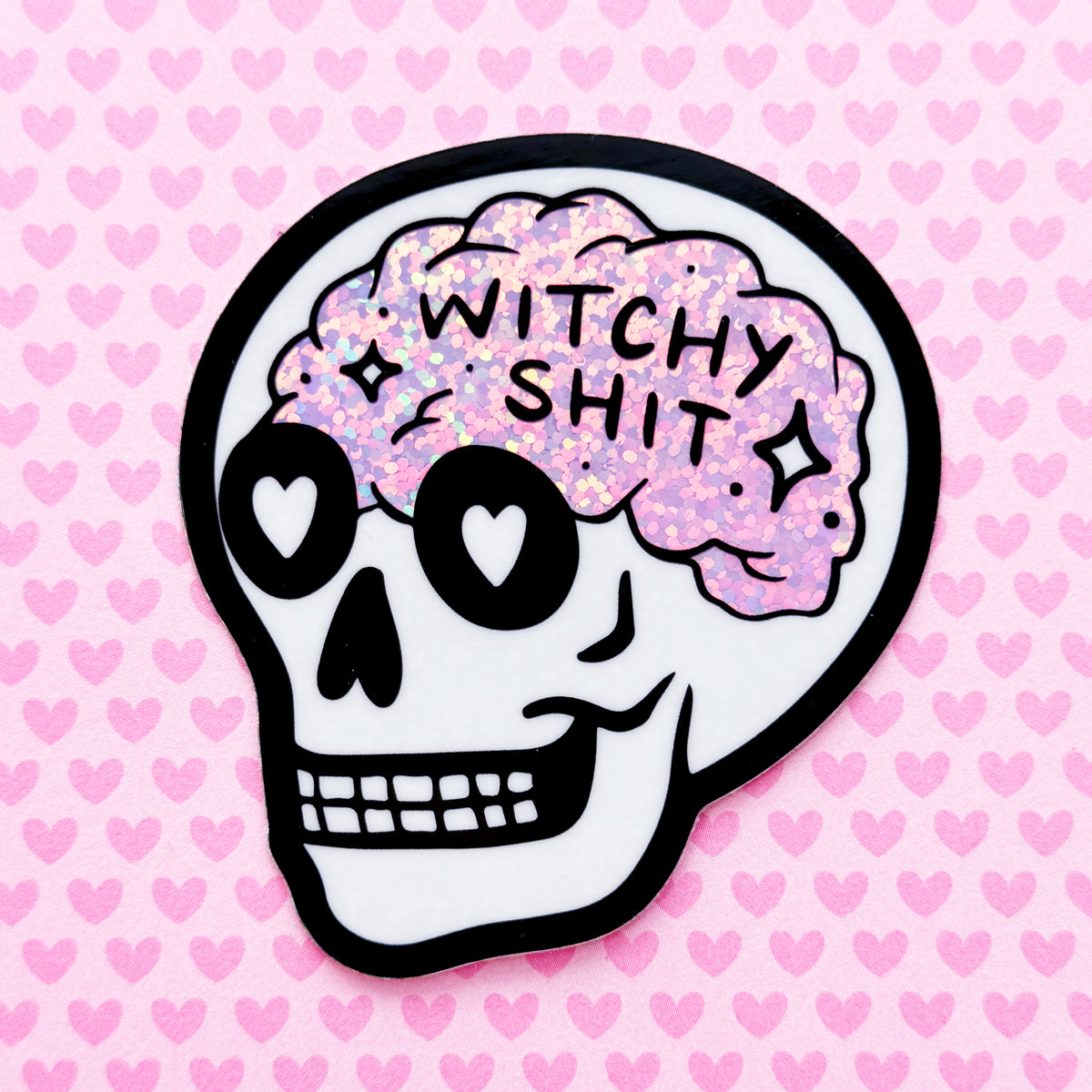 Witchy Shit // Glitter Sticker