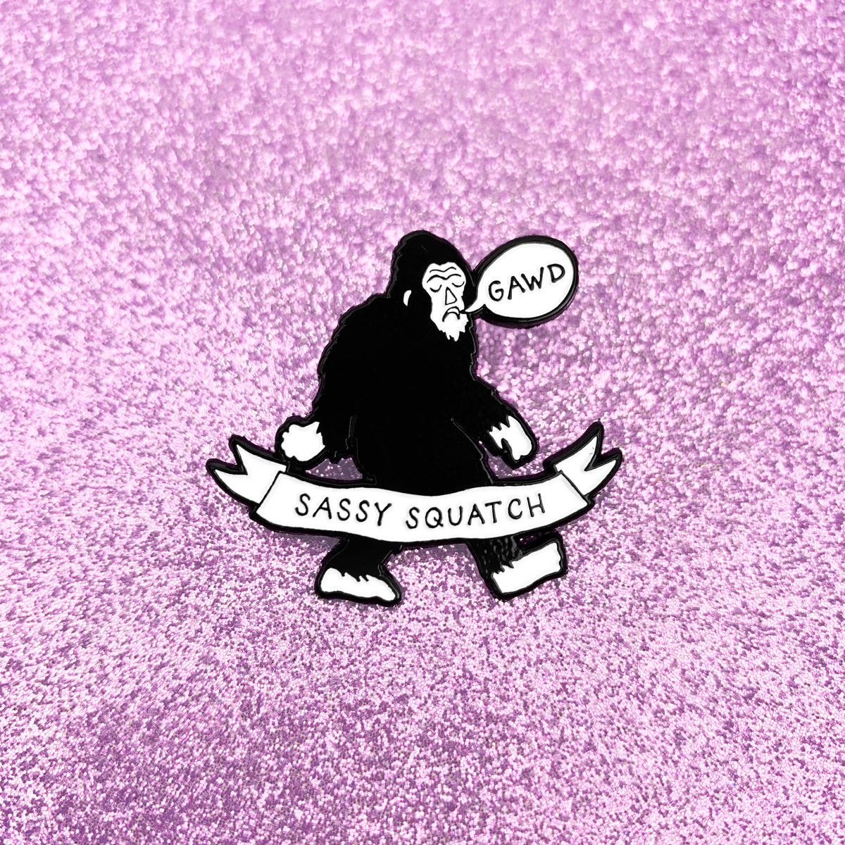 Sassy Squatch // Enamel Pin